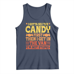 Funny Lollipop Van Gift Tank Top Creepy Adult I Gotta See The Candy First I'm Not Stupid TS10 Navy Print Your Wear