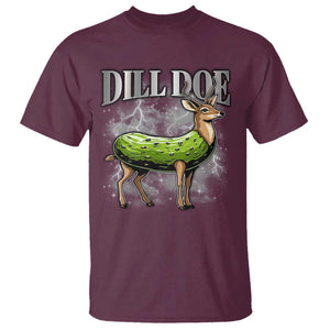 Dill Doe T Shirt Funny Adult Humor Pickle Deer Bootleg Graphic 90s TS10 Maroon Print Your Wear