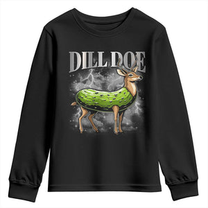 Dill Doe Youth Sweatshirt Funny Adult Humor Pickle Deer Bootleg Graphic 90s TS10 Black Print Your Wear