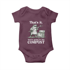 Frog Gardening Funny Baby Onesie Thats It Youre Going in The Compost Compost Sarcastic TS10 Maroon Print Your Wear