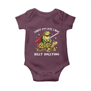 Silly Goose Baby Onesie Sorry Im Late I Was Dilly Dallying TS10 Maroon Print Your Wear