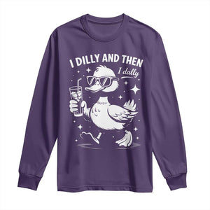 I Dilly And Then I Dally Long Sleeve Shirt Retro Duck Funny Animal Meme TS10 Purple Print Your Wear
