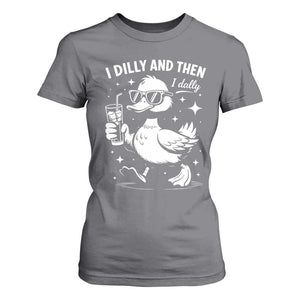 I Dilly And Then I Dally T Shirt For Women Retro Duck Funny Animal Meme TS10 Charcoal Print Your Wear