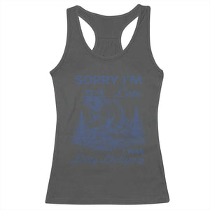 Raccoon Dilly Dallying Racerback Tank Top Funny Sorry Im Late Silly Animal TS10 Dark Heather Print Your Wear