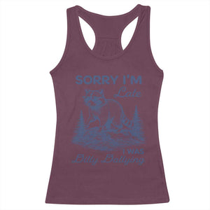 Raccoon Dilly Dallying Racerback Tank Top Funny Sorry Im Late Silly Animal TS10 Maroon Print Your Wear