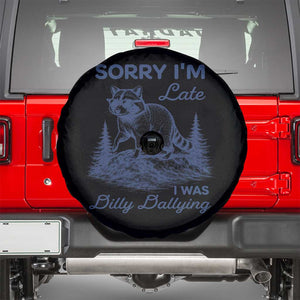 Raccoon Dilly Dallying Spare Tire Cover Funny Sorry Im Late Silly Animal TS10 Black Print Your Wear