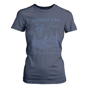 Raccoon Dilly Dallying T Shirt For Women Funny Sorry Im Late Silly Animal TS10 Navy Print Your Wear