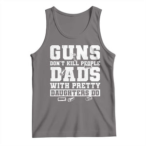 Guns Dont Kill People Dads With Pretty Daughters Do Tank Top Girl Dad Guns Fathers Day TS10 Deep Heather Print Your Wear