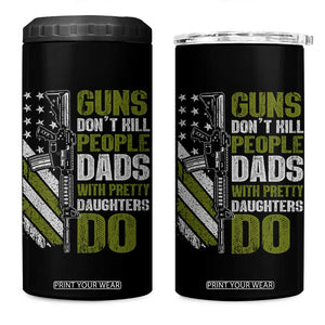 Funny Girl Dad 4 in 1 Can Cooler Tumbler Guns Dont Kill People Dads With Pretty Daughters Do American Flag TS10 One Size: 16 oz Black Print Your Wear
