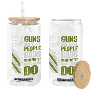 Funny Girl Dad Glass Can Guns Dont Kill People Dads With Pretty Daughters Do American Flag TS10 Print Your Wear