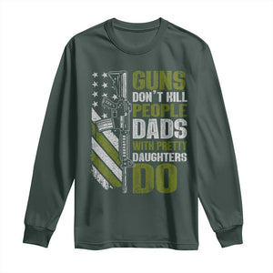 Funny Girl Dad Long Sleeve Shirt Guns Dont Kill People Dads With Pretty Daughters Do American Flag TS10 Dark Forest Green Print Your Wear