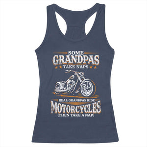 Biker Grandpa Racerback Tank Top Some Grandpas Take Naps Real Grandpas Ride Motorcycles TS10 Navy Print Your Wear
