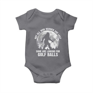 Not All Who Wander Are Lost Bigfoot Looking For Golf Balls Baby Onesie Vintage Golfs Lover Sasquatch Golfing Full Moon TS10 Charcoal Print Your Wear