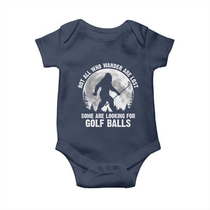 Not All Who Wander Are Lost Bigfoot Looking For Golf Balls Baby Onesie Vintage Golfs Lover Sasquatch Golfing Full Moon TS10 Navy Print Your Wear