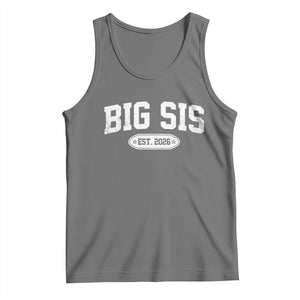 Big Sis Est 2026 Tank Top Big Sister Baby Announcement