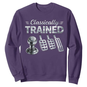 Classically Trained Sweatshirt Dimmer Manual Transmission Car Humor Pedals Driving TS10 Purple Print Your Wear