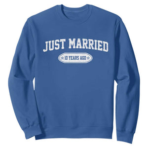 Just Married 10 Years Ago Sweatshirt 10th Wedding Anniversary Matching TS10 Royal Blue Print Your Wear