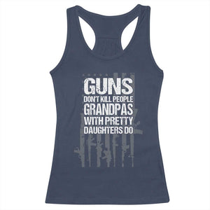 Grandpas With Pretty Daughters Racerback Tank Top Funny Grandpa Gun American Flag TS10 Navy Print Your Wear
