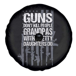 Grandpas With Pretty Daughters Spare Tire Cover Funny Grandpa Gun American Flag TS10 Print Your Wear