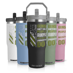 Funny Grandpa Flip Straw Tumbler Guns Dont Kill People Grandpas With Pretty Granddaughters Do US Flag TS10 Print Your Wear