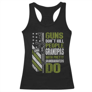 Funny Grandpa Racerback Tank Top Guns Dont Kill People Grandpas With Pretty Granddaughters Do US Flag TS10 Black Print Your Wear