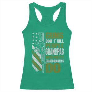 Funny Grandpa Racerback Tank Top Guns Dont Kill People Grandpas With Pretty Granddaughters Do US Flag TS10 Irish Green Print Your Wear