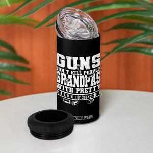 Funny Grandpa 4 in 1 Can Cooler Tumbler Guns Dont Kill People Grandpas With Pretty Granddaughters Do TS10 Print Your Wear