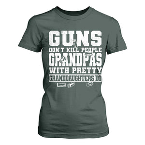 Funny Grandpa T Shirt For Women Guns Dont Kill People Grandpas With Pretty Granddaughters Do TS10 Dark Forest Green Print Your Wear