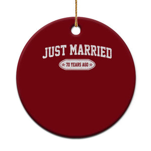 Just Married 70 Years Ago Ceramic Ornament 70th Wedding Anniversary Matching TS10 1pc Red Print Your Wear
