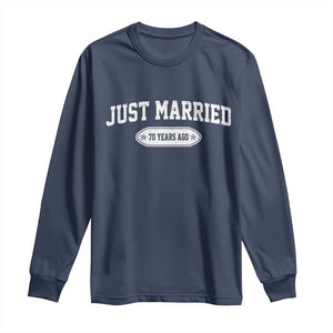 Just Married 70 Years Ago Long Sleeve Shirt 70th Wedding Anniversary Matching TS10 Navy Print Your Wear