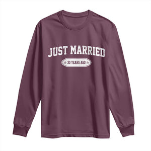 Just Married 30 Years Ago Long Sleeve Shirt 30th Wedding Anniversary Matching TS10 Maroon Print Your Wear