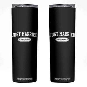 Just Married 30 Years Ago Skinny Tumbler 30th Wedding Anniversary Matching TS10 Black Print Your Wear