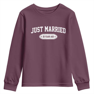 Just Married 30 Years Ago Youth Sweatshirt 30th Wedding Anniversary Matching TS10 Maroon Print Your Wear