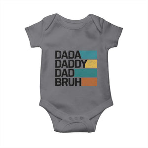 Dada Daddy Dad Bruh Baby Onesie Funny Fathers Day Bruh TS10 Charcoal Print Your Wear
