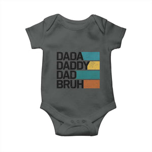 Dada Daddy Dad Bruh Baby Onesie Funny Fathers Day Bruh TS10 Dark Heather Print Your Wear