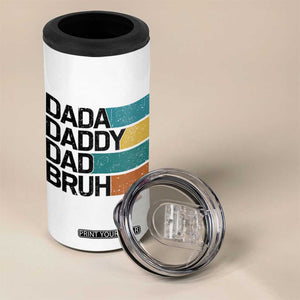 Dada Daddy Dad Bruh 4 in 1 Can Cooler Tumbler Funny Fathers Day Bruh TS10 Print Your Wear