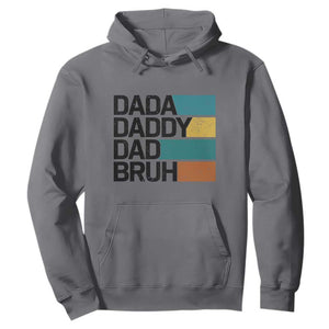 Dada Daddy Dad Bruh Hoodie Funny Fathers Day Bruh TS10 Charcoal Print Your Wear