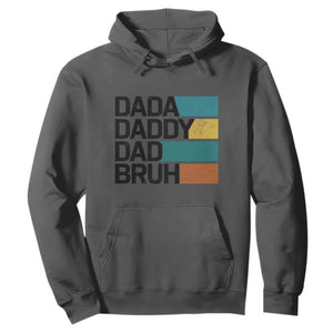 Dada Daddy Dad Bruh Hoodie Funny Fathers Day Bruh TS10 Dark Heather Print Your Wear