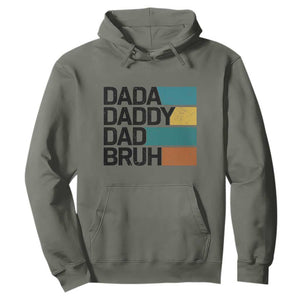 Dada Daddy Dad Bruh Hoodie Funny Fathers Day Bruh TS10 Military Green Print Your Wear