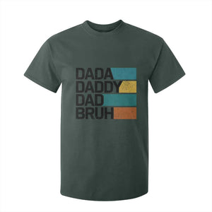 Dada Daddy Dad Bruh T Shirt For Kid Funny Fathers Day Bruh TS10 Dark Forest Green Print Your Wear