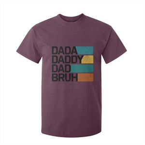 Dada Daddy Dad Bruh T Shirt For Kid Funny Fathers Day Bruh TS10 Maroon Print Your Wear