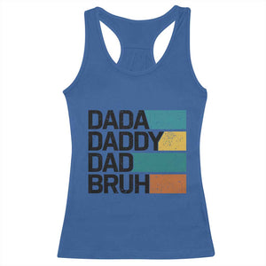 Dada Daddy Dad Bruh Racerback Tank Top Funny Fathers Day Bruh TS10 Royal Blue Print Your Wear
