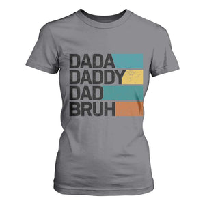 Dada Daddy Dad Bruh T Shirt For Women Funny Fathers Day Bruh TS10 Charcoal Print Your Wear