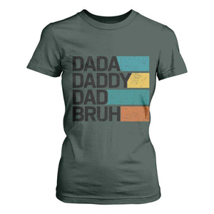 Dada Daddy Dad Bruh T Shirt For Women Funny Fathers Day Bruh TS10 Dark Forest Green Print Your Wear