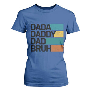 Dada Daddy Dad Bruh T Shirt For Women Funny Fathers Day Bruh TS10 Royal Blue Print Your Wear