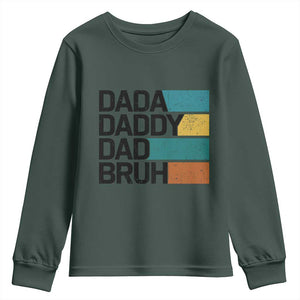 Dada Daddy Dad Bruh Youth Sweatshirt Funny Fathers Day Bruh TS10 Dark Forest Green Print Your Wear