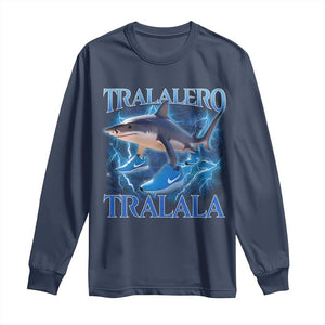 Tralalero Tralala Shark Long Sleeve Shirt Funny Internet Brainrot Memes Gen Alpha TS10 Navy Print Your Wear