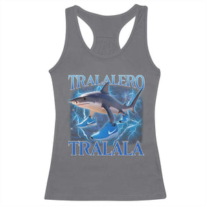 Tralalero Tralala Shark Racerback Tank Top Funny Internet Brainrot Memes Gen Alpha TS10 Charcoal Print Your Wear