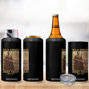 Mary Fields Black Cowgirl 4 in 1 Can Cooler Tumbler Vintage African American Western Black History TS10 Print Your Wear