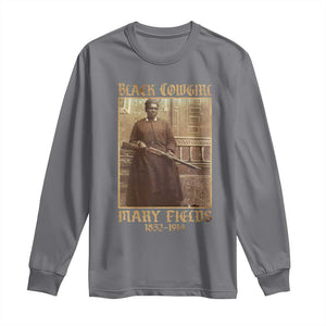 Mary Fields Black Cowgirl Long Sleeve Shirt Vintage African American Western Black History TS10 Charcoal Print Your Wear